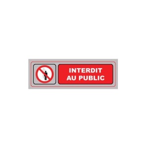Plaque Signa publicitaire Plexi 170x50 mm INTERDIT AU PUBLIC (S.37)